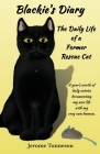 Blackie's Diary: The Daily Life of a Former Rescue Cat Cover Image