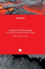 Updates in Volcanology: From Volcano Modelling to Volcano Geology By Karoly Nemeth (Editor) Cover Image