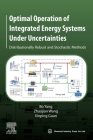 Optimal Operation of Integrated Energy Systems Under Uncertainties: Distributionally Robust and Stochastic Methods Cover Image