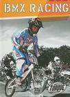 BMX Racing (Action Sports) By Jack David Cover Image