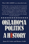 Oklahoma Politics: A History By James R. Scales, Danney Goble Cover Image