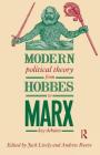 Modern Political Theory from Hobbes to Marx: Key Debates By Jack Lively (Editor), Andrew Reeve (Editor) Cover Image