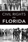 Civil Rights in Florida By Robert J. Redd Cover Image