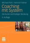 Coaching Mit System: Die Kunst Nachhaltiger Beratung Cover Image