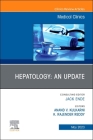 Hepatology: An Update, an Issue of Medical Clinics of North America: Volume 107-3 (Clinics: Internal Medicine #107) By Anand V. Kulkarni (Editor), K. Rajender Reddy (Editor) Cover Image