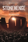 Stonehenge: A Brief History (Archaeological Histories) By Mike Parker Pearson, Thomas Harrison (Editor), Duncan Garrow (Editor) Cover Image