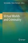 Virtual Worlds and Criminality Cover Image