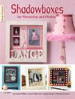 Shadowboxes for Mementos and Photos By Linda Valentino, Cyndi Hansen, Michele Charles Cover Image