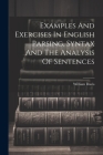 Examples And Exercises In English Parsing, Syntax And The Analysis Of Sentences Cover Image