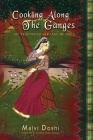 Cooking Along the Ganges: The Vegetarian Heritage of India Cover Image