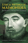 Ethical Writings of Maimonides By Maimonides Cover Image