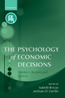 The Psychology of Economic Decisions: Volume 2: Reasons and Choices Cover Image
