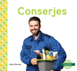 Conserjes (Custodians) (Trabajos En Mi Comunidad) By Julie Murray Cover Image