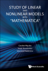 Study of Linear and Nonlinear Models with Mathematica By Czeslaw Maczka, Sergii Skurativskyi, Vsevolod Vladimirov Cover Image