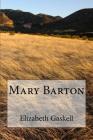 Mary Barton By Elizabeth Cleghorn Gaskell Cover Image