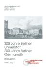 200 Jahre Berliner Universitaet- 200 Jahre Berliner Germanistik- 1810-2010: Teil III (Publikationen Zur Zeitschrift Fuer Germanistik #23) By Brigitte Peters (Editor), Erhard Schütz (Editor) Cover Image