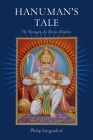 Hanuman's Tale: The Messages of a Divine Monkey Cover Image