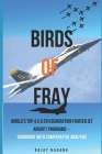 Birds of Fray: World's Top 4.5 & 5th Generation Fighter Jet Aircraft Programs Cover Image