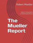 Mueller Report: On The Investigation Into Russian Interference In The 2016 Presidential Election By Robert Mueller Cover Image