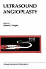 Ultrasound Angioplasty (Developments in Cardiovascular Medicine #178) Cover Image