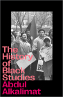 The History of Black Studies By Abdul Alkalimat Cover Image