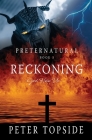 Preternatural Reckoning: A Psychological Horror Book By Peter Topside Cover Image