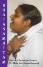 Bhajanamritam 2 By M. a. Center, Amma (Other), Sri Mata Amritanandamayi Devi (Other) Cover Image