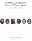 Portrait Miniatures in National Trust Houses: Volume 2: Cornwall, Devon & Somerset Cover Image