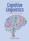 Cognitive Linguistics: A Complete Guide By Vyvyan Evans Cover Image