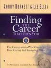 Finding the Career that Fits You: The Companion Workbook to Your Career in Changing Times By Larry Burkett, Lee Ellis Cover Image