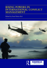 Rising Powers in International Conflict Management: Converging and Contesting Approaches (Thirdworlds) Cover Image