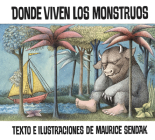 Donde viven los monstruos: Where the Wild Things Are (Spanish edition), A Caldecott Award Winner Cover Image