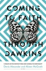 Coming to Faith Through Dawkins: 12 Essays on the Pathway from New Atheism to Christianity Cover Image