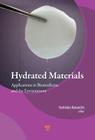 Hydrated Materials: Applications in Biomedicine and the Environment Cover Image