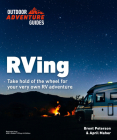 RVing, 4E (Outdoor Adventure Guide) By Brent Peterson, April Maher Cover Image