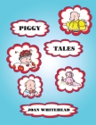 Piggy Tales By Joan Whitehead Cover Image