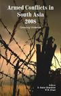 Armed Conflicts in South Asia 2008: Growing Violence Cover Image