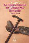 La Importancia de Llamarse Ernesto = The Importance of Being Ernest (Alba) By Oscar Wilde Cover Image