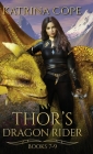 Thor's Dragon Rider: Books 7 - 9 By Katrina Cope Cover Image
