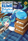 That Time I Got Reincarnated as a Slime: Trinity in Tempest (Manga) 6 By Fuse (Created by), Tae Tono, Mitz Vah (Illustrator) Cover Image