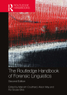 The Routledge Handbook of Forensic Linguistics (Routledge Handbooks in Applied Linguistics) By Malcolm Coulthard (Editor), Alison May (Editor), Rui Sousa-Silva (Editor) Cover Image
