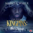 Carl Weber's Kingpins: The Bronx Lib/E By Marcus Weber, Misty Reign (Read by) Cover Image