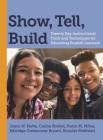 Show, Tell, Build: Twenty Key Instructional Tools and Techniques for Educating English Learners By Joyce W. Nutta, Carine Strebel, Florin M. Mihai Cover Image