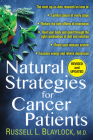 Natural Strategies for Cancer Patients By Russell L. Blaylock Cover Image