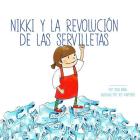 Nikki y la revolución de las servilletas By Iris Maertens (Illustrator), Irma Revah Cover Image