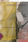 Duane Linklater: Mymothersside By Duane Linklater (Artist), Amanda Donnan (Editor) Cover Image