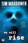 We Will Rise By Tim Waggoner Cover Image