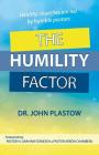 The Humility Factor: Healthy Churches are Led by Humble Pastors By John Plastow Cover Image