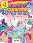 Jumbo Stickers for Little Hands: Unicorns: Includes 75 Stickers Cover Image