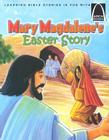 Mary Magdalene's Easter Story (Learning Bible Stories Is Fun with Arch Books) Cover Image